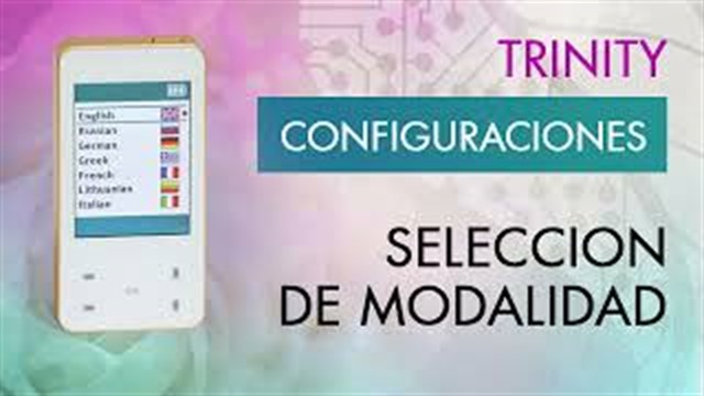 Biomedis Trinity. Seleccion de Modalidad. Leccion 4.