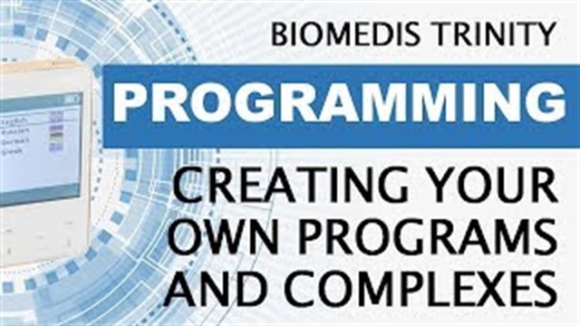 Creating Your Own Programs And Complexes. BIOMEDIS TRINITY.